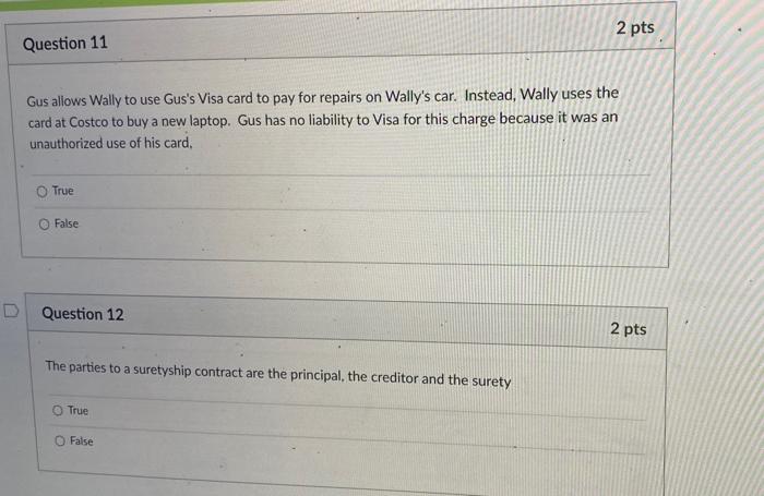 2 pts Question 11 Gus allows Wally to use Gus's