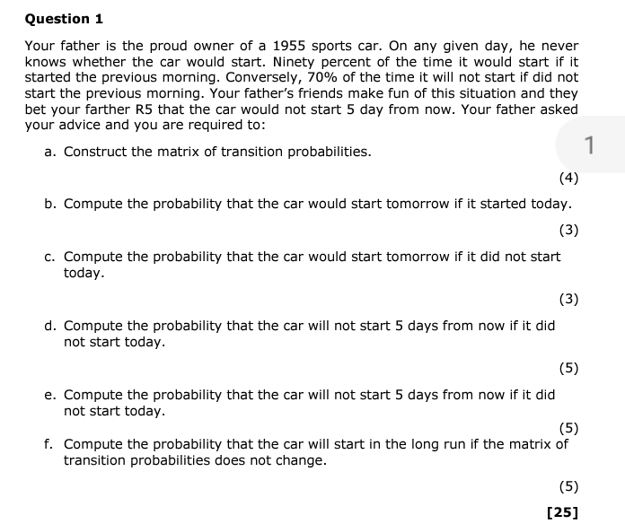 Question 1 Your father is the proud owner of a