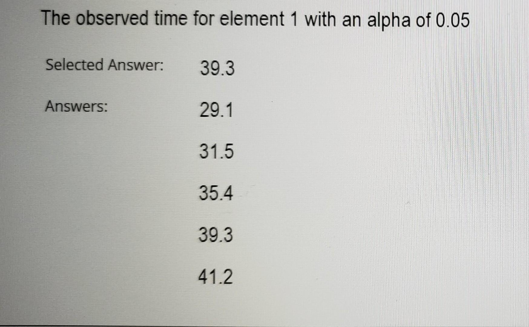 The following readings might represent the
