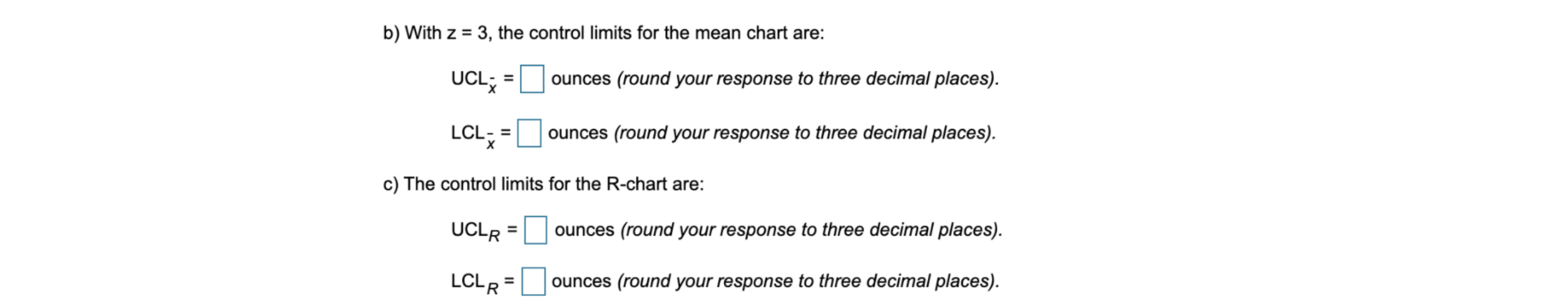 d) The control limits for the R-chart are: Based