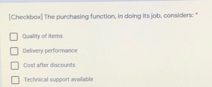 (Checkbox] The purchasing function, in doing its