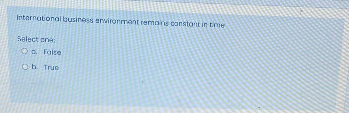 International business environment remains