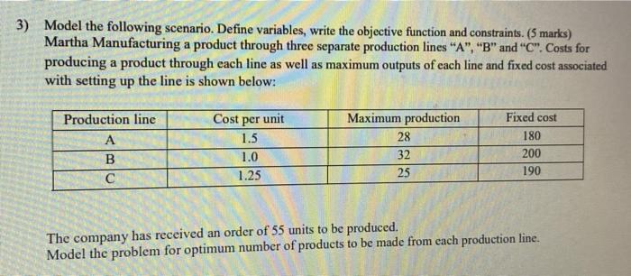 3) Model the following scenario. Define