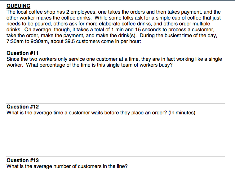 Please show how u get each answer QUEUING The