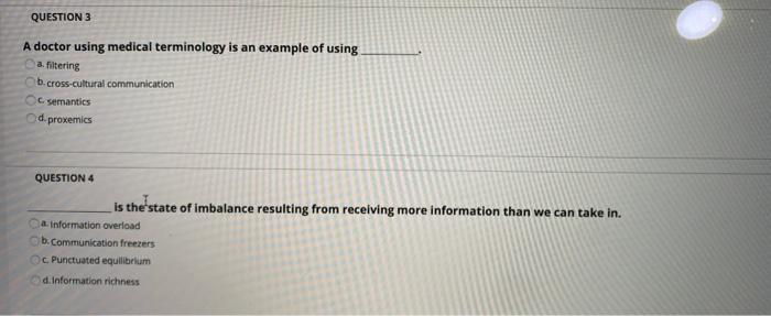 QUESTION 3 A doctor using medical terminology is