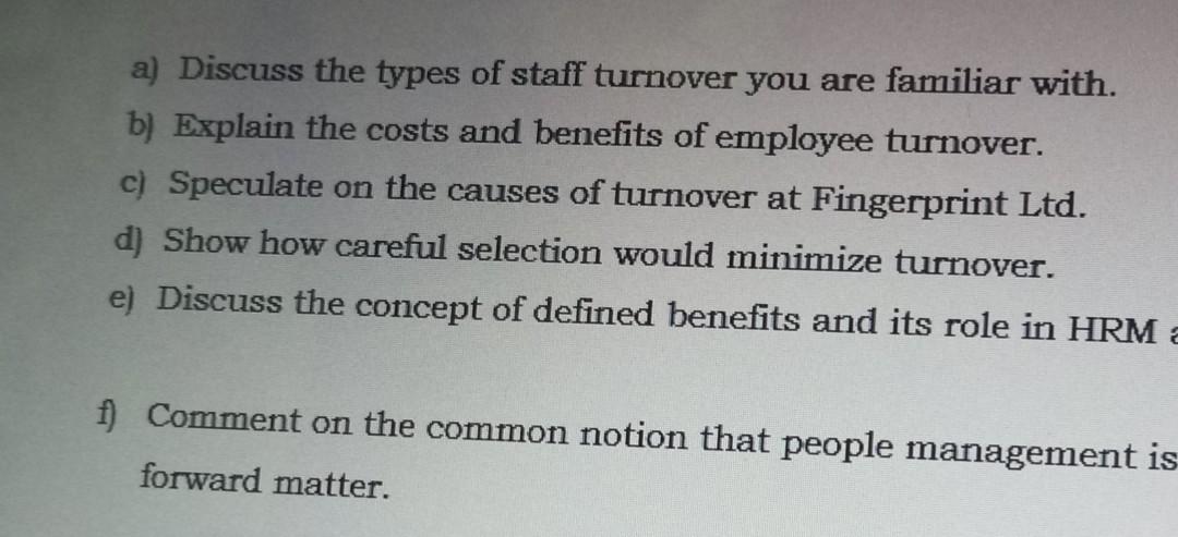 a) Discuss the types of staff turnover you are