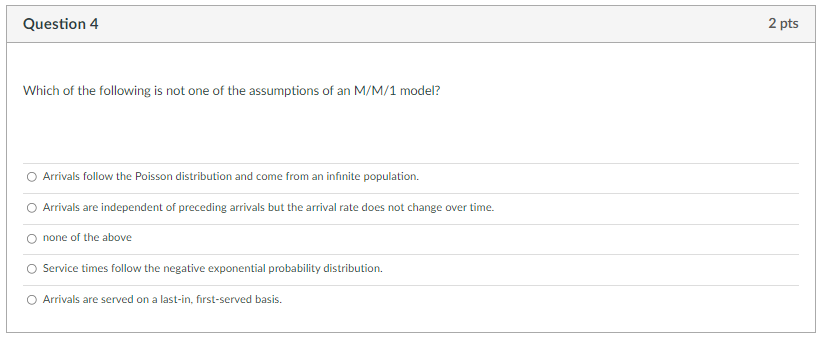 Question 4 2 pts Which of the following is not