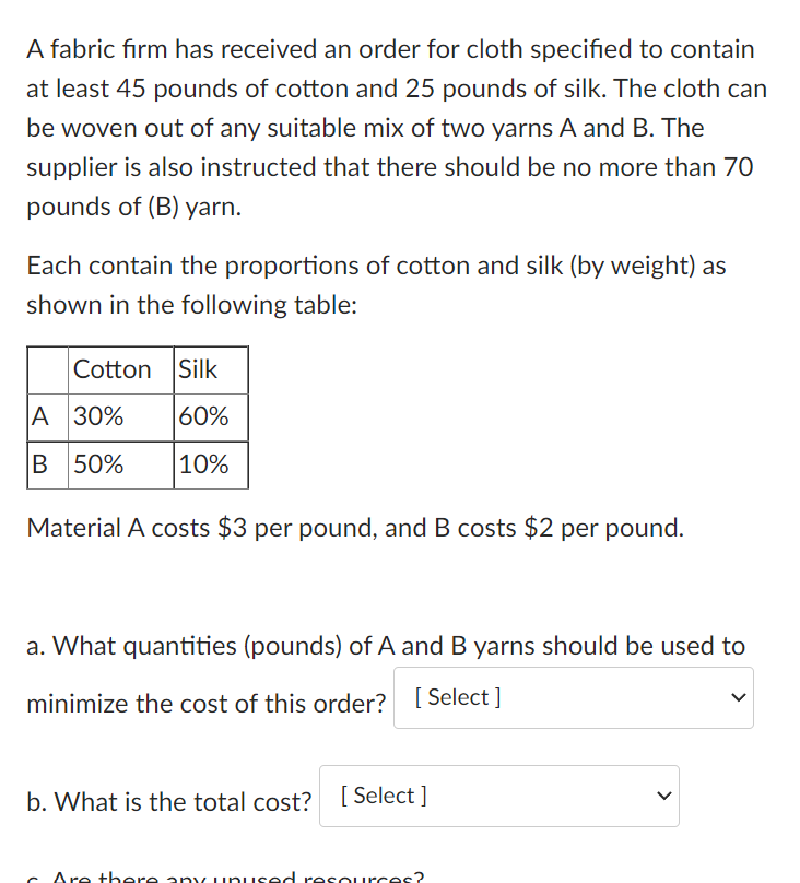 A fabric firm has received an order for cloth
