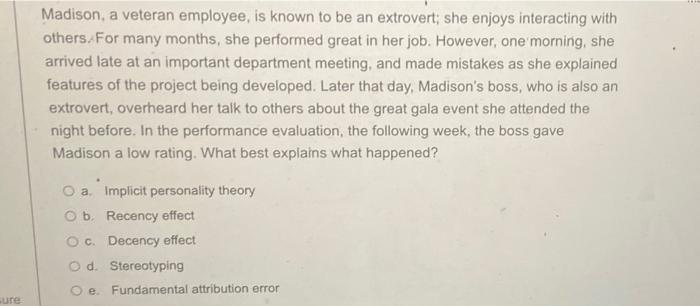 Madison, a veteran employee, is known to be an