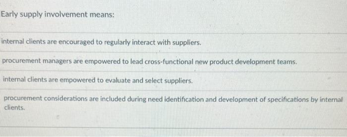 Early supply involvement means: internal clients