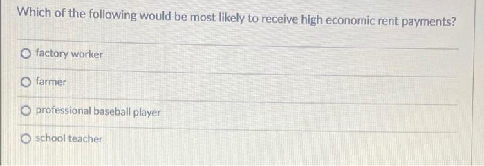 Which of the following would be most likely to