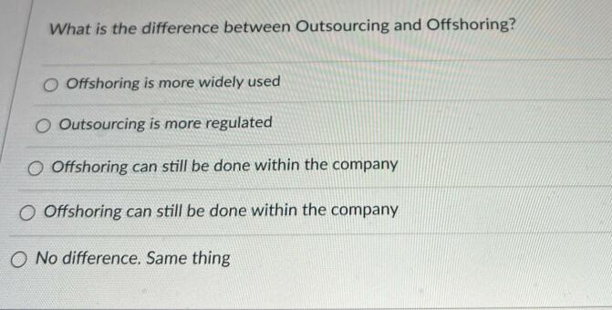 What is the difference between Outsourcing and