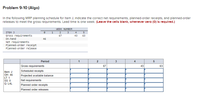 Problem 9-10 (Algo) In the following MRP planning