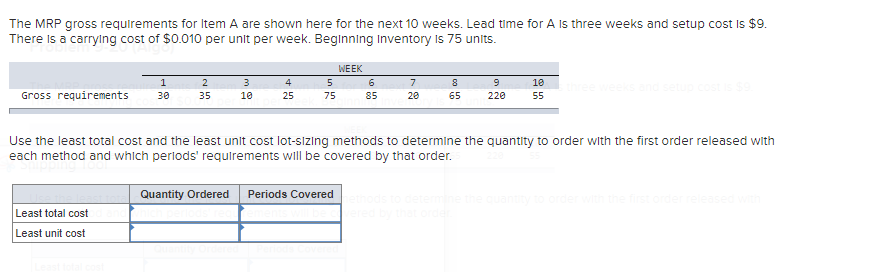 Problem 9-10 (Algo) In the following MRP planning