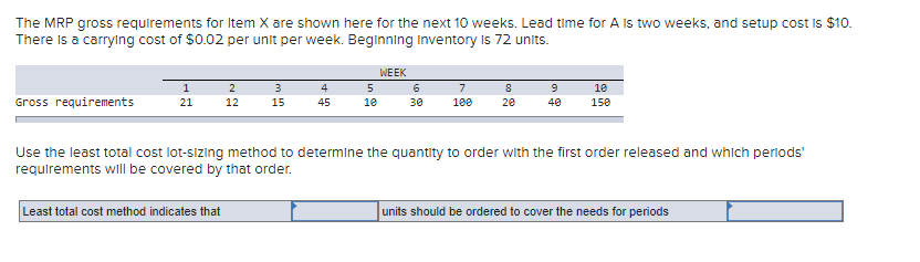 Problem 9-10 (Algo) In the following MRP planning