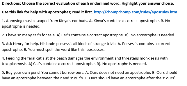 Directions: Choose the correct evaluation of each