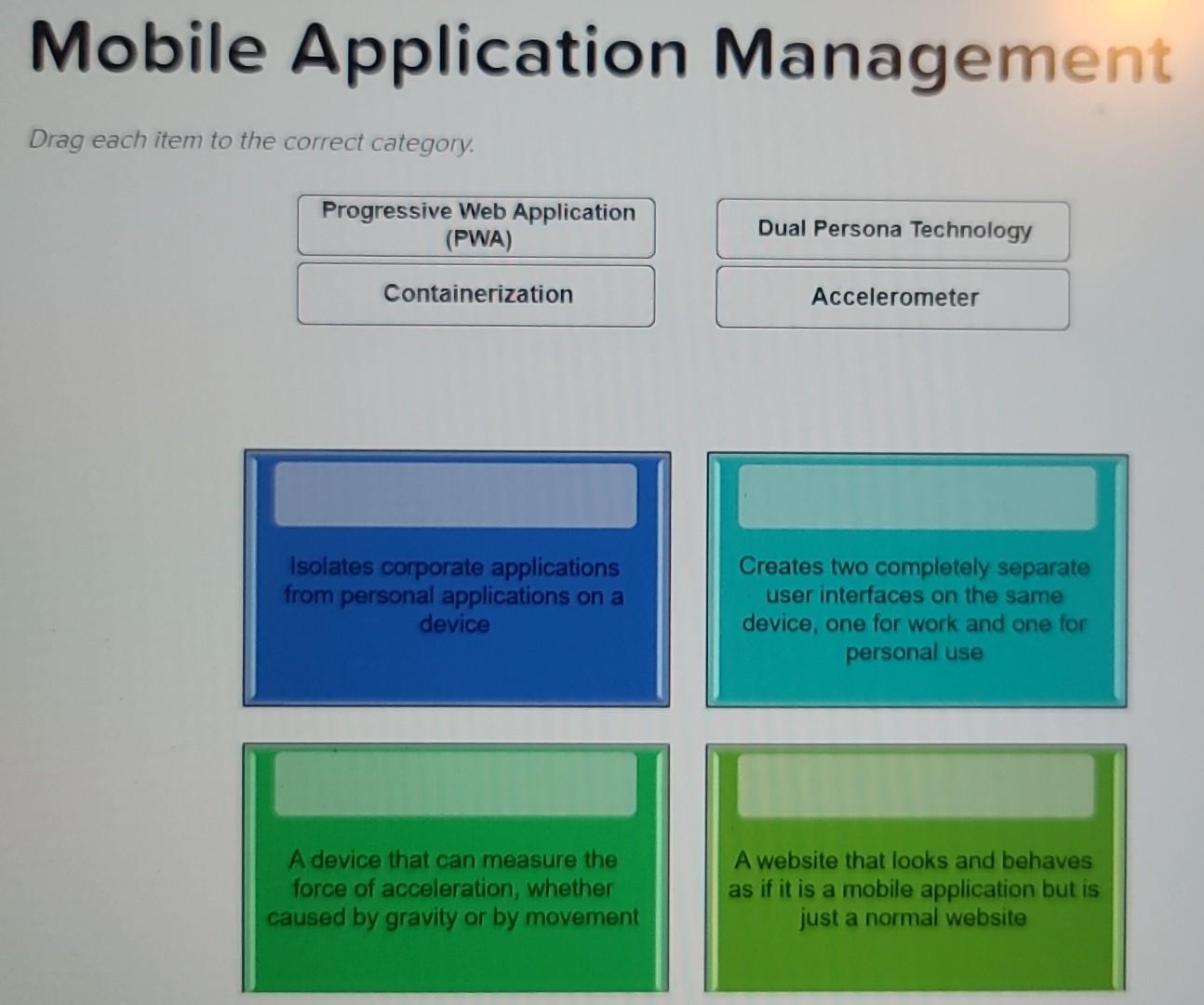 Mobile Application Management Drag each item to