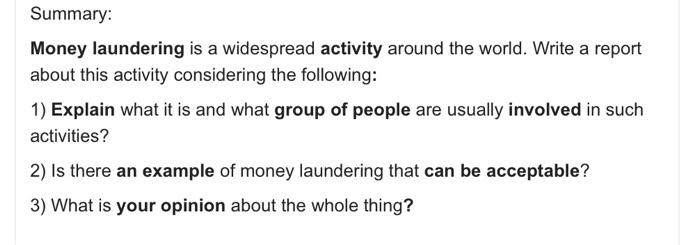 Summary: Money laundering is a widespread