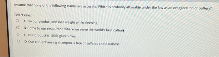 help Assume that none of the following claims are