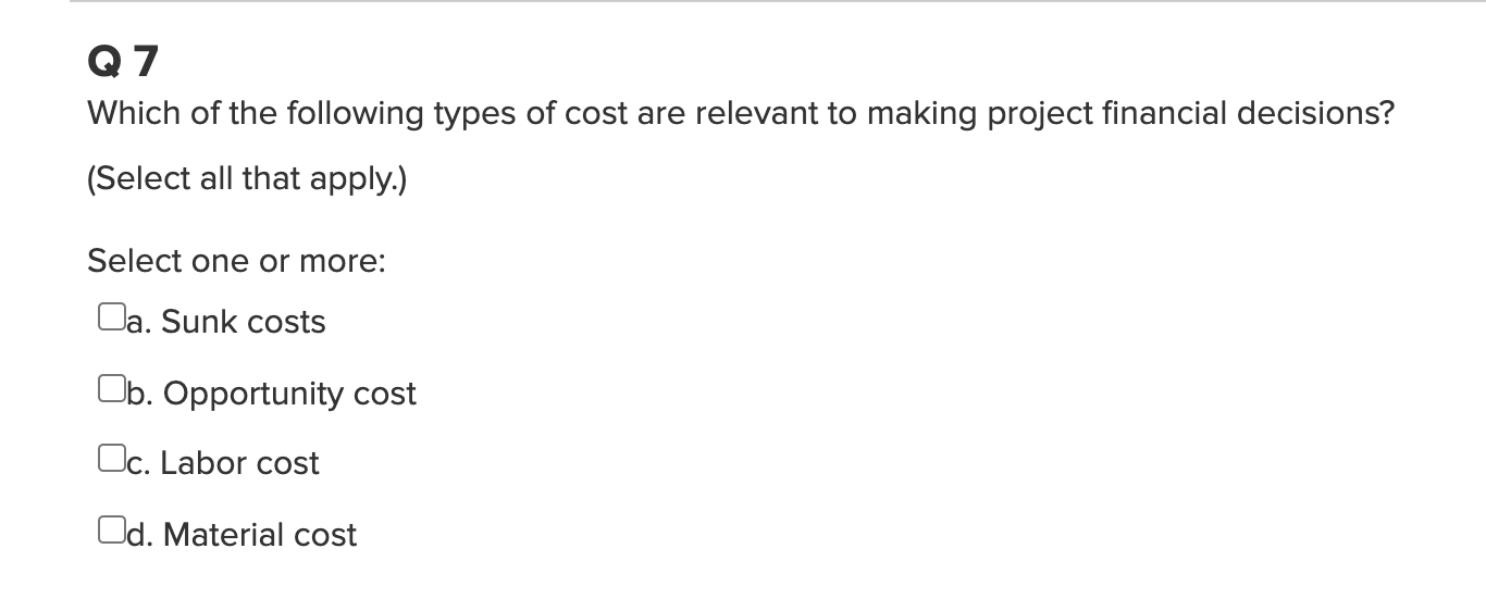 Q7 Which of the following types of cost are