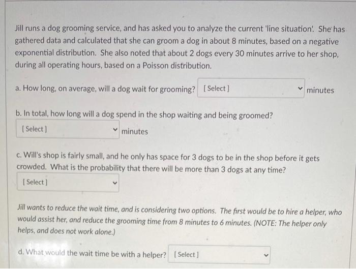 Jill runs a dog grooming service, and has asked