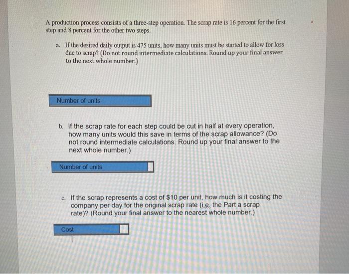 A production process consists of a three-step