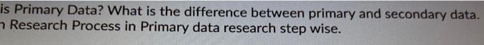 is Primary Data? What is the difference between