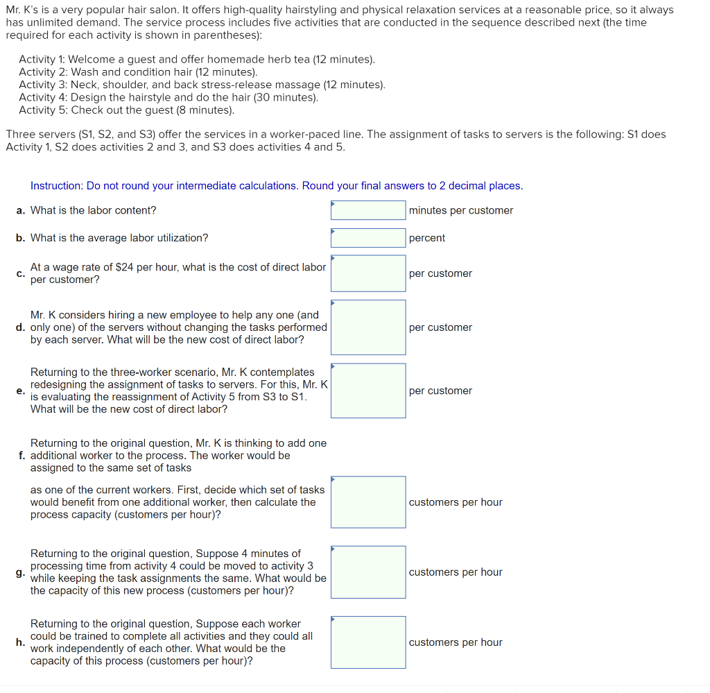 Mr. K's is a very popular hair salon. It offers