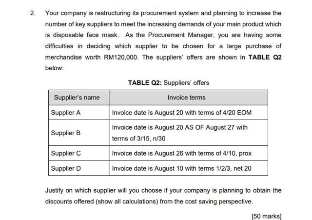 2. Your company is restructuring its procurement