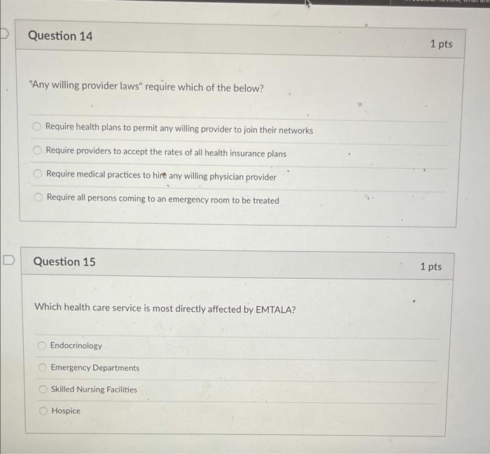 Question 14 1 pts "Any willing provider laws"