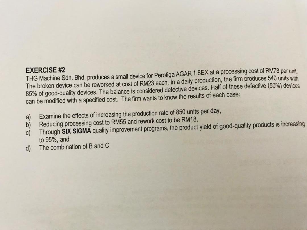 EXERCISE #2 THG Machine Sdn. Bhd. produces a