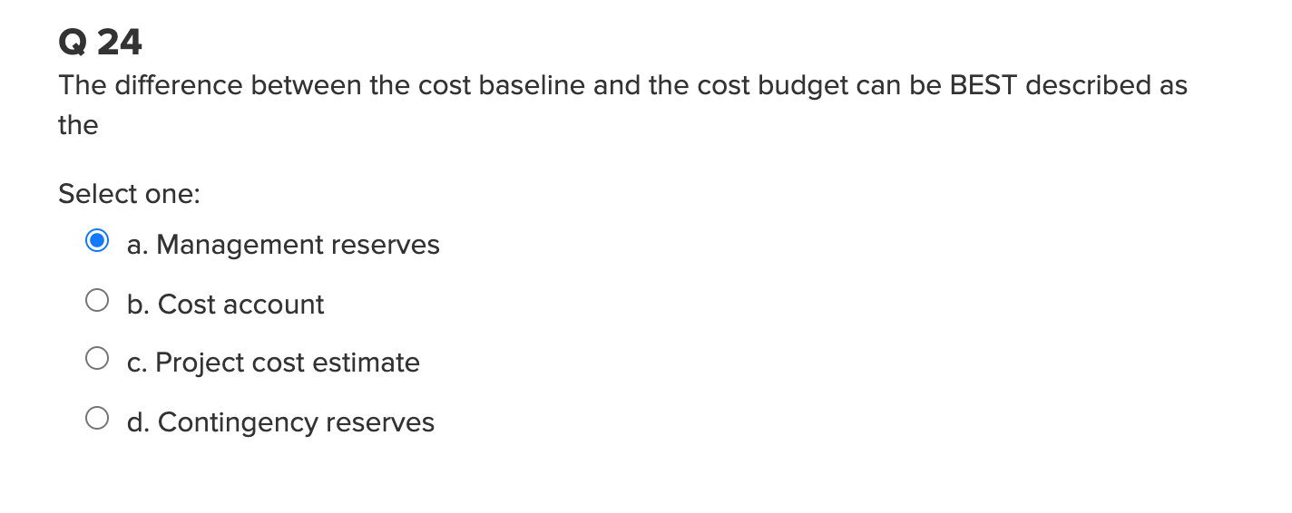 Q 24 The difference between the cost baseline and