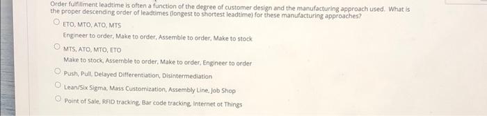 Order fulfillment leadtime is often a function of