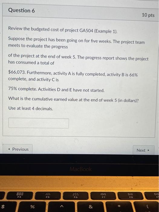 Suppose the project has been going on for five