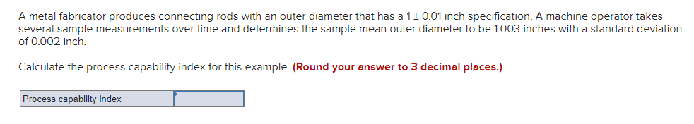 A metal fabricator produces connecting rods with