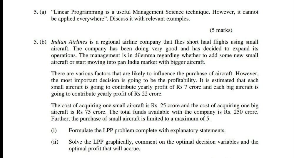 5. (a) Linear Programming is a useful Management