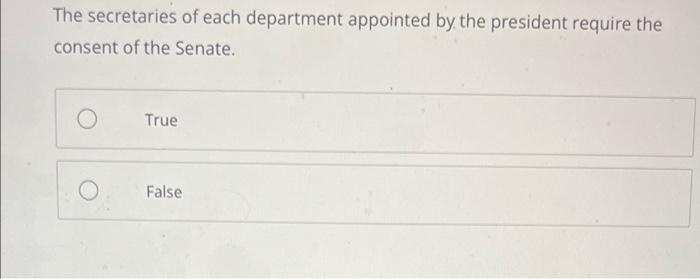 The secretaries of each department appointed by