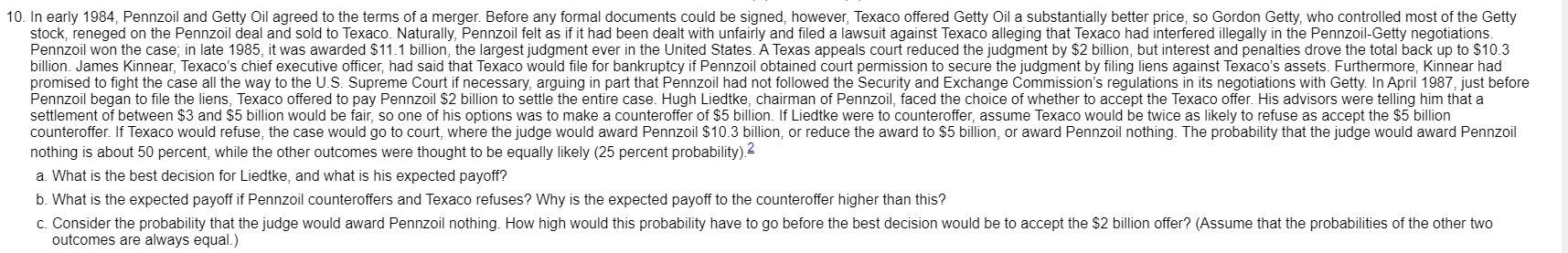 10. In early 1984, Pennzoil and Getty Oil agreed