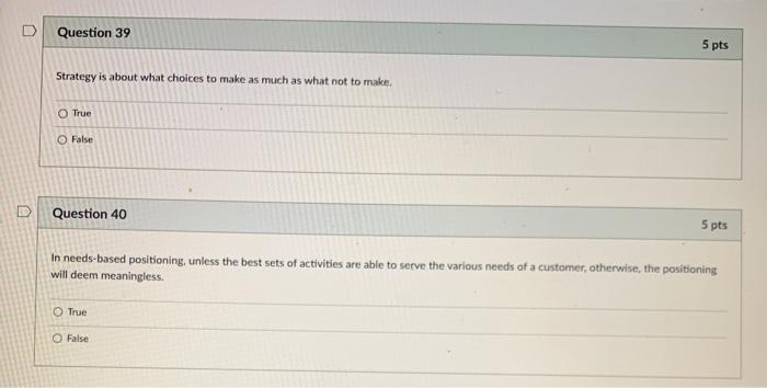 U Question 39 5 pts Strategy is about what