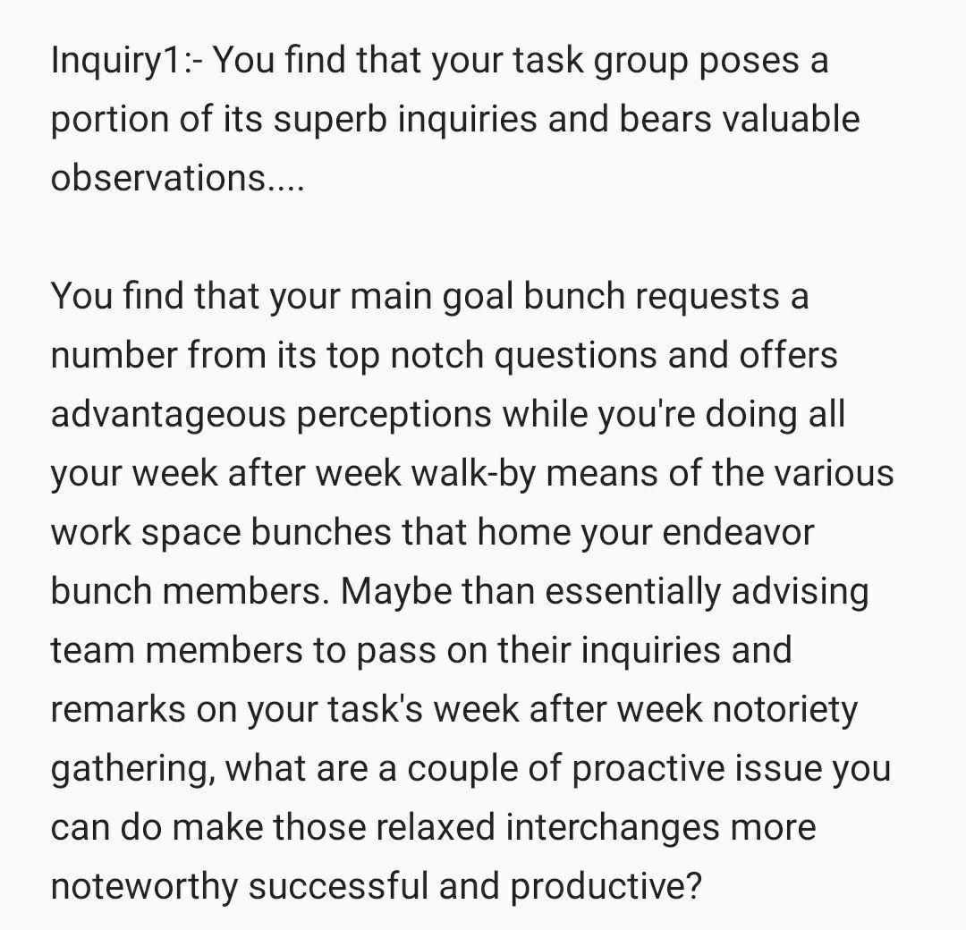 Inquiry1:- You find that your task group poses a
