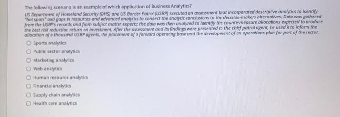 The following scenario is an example of which