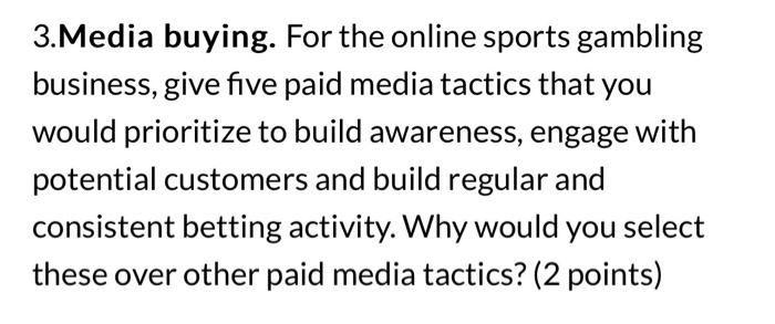 3.Media buying. For the online sports gambling