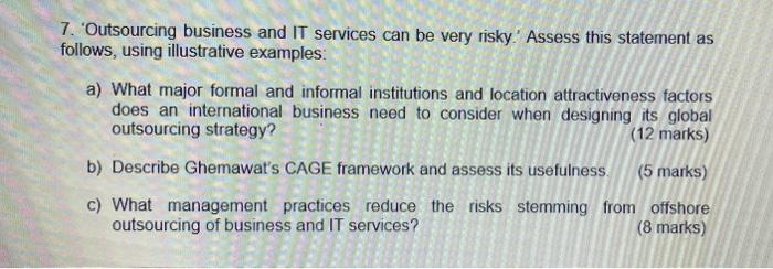 7. 'Outsourcing business and IT services can be