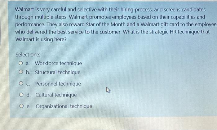 Walmart is very careful and selective with their