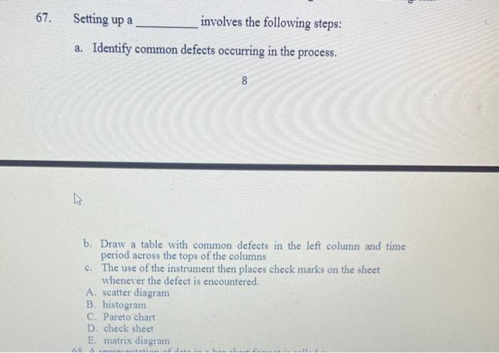 please answer 64,66,67,69 62. 63. The first step