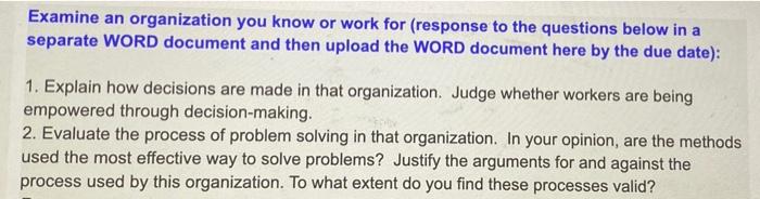 Examine an organization you know or work for