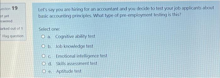 Destion 19 Let's say you are hiring for an