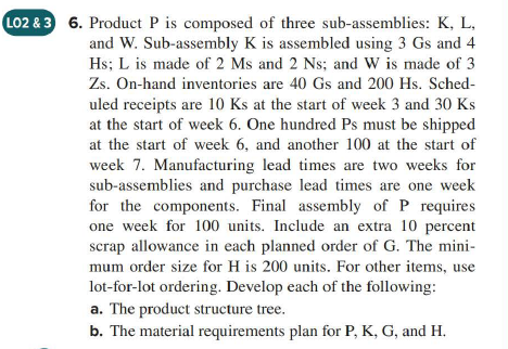 LO2 & 3 6. Product P is composed of three