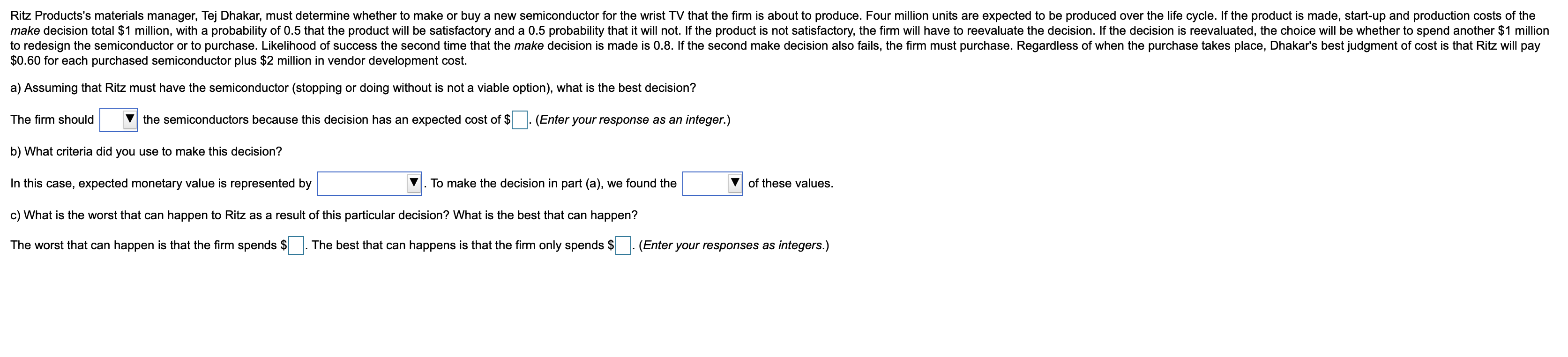 Ritz Products's materials manager, Tej Dhakar,