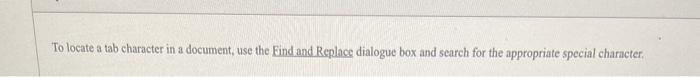 to locate a tab character in a document use the